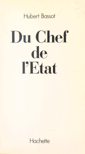 E-book, Du chef de l'État, Hachette (réédition numérique FeniXX)