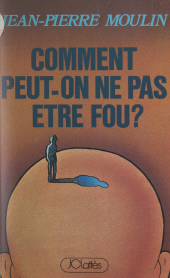 E-book, Comment peut-on ne pas être fou ?, JC Lattès (réédition numérique FeniXX)