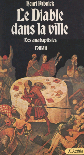 E-book, Le diable dans la ville : Les anabaptistes, JC Lattès (réédition numérique FeniXX)