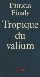 E-book, Tropique du valium, Julliard (réédition numérique FeniXX)