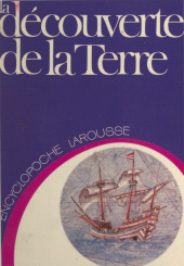 E-book, La découverte de la Terre, Larousse (réédition numérique FeniXX)