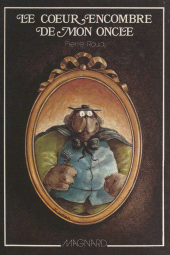 E-book, Le coeur encombré de mon oncle : Chronique du passé. Histoires à rêver pour les enfants des villes, Magnard (réédition numérique FeniXX)