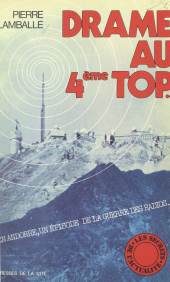 E-book, Drame au 4e top... : En Andorre, un épisode de la guerre des radios, Presses de la Cité (réédition numérique FeniXX)