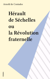 E-book, Hérault de Séchelles ou la Révolution fraternelle, Perrin (réédition numérique FeniXX)