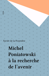 E-book, Michel Poniatowski à la recherche de l'avenir, Plon (réédition numérique FeniXX)