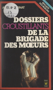 E-book, Dossiers croustillants de la Brigade des moeurs, Pocket (réédition numérique FeniXX)