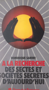 eBook, À la recherche des sectes et sociétés secrètes d'aujourd'hui, Presses de la Renaissance (réédition numérique FeniXX)