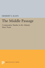 E-book, The Middle Passage : Comparative Studies in the Atlantic Slave Trade, Klein, Herbert S., Princeton University Press