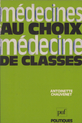 E-book, Médecines au choix, médecine de classes, Presses universitaires de France (réédition numérique FeniXX)