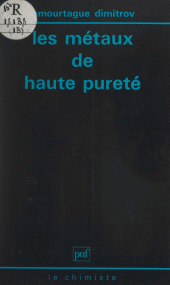 eBook, Les métaux de haute pureté, Presses universitaires de France (réédition numérique FeniXX)