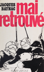 E-book, Mai retrouvé : Contribution à l'histoire du mouvement révolutionnaire du 3 mai au 16 juin 1968, Robert Laffont (réédition numérique FeniXX)