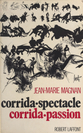 E-book, Corrida-spectacle, corrida-passion, Robert Laffont (réédition numérique FeniXX)