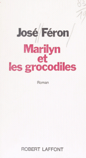 E-book, Marilyn et les grocodiles, Robert Laffont (réédition numérique FeniXX)