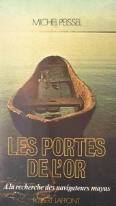 E-book, Les portes de l'or : À la recherche des navigateurs mayas, Robert Laffont (réédition numérique FeniXX)