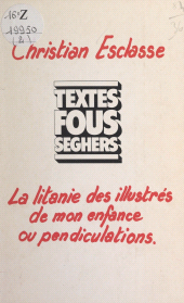E-book, La litanie des illustrés de mon enfance : Ou Pendiculation, Seghers (réédition numérique FeniXX)