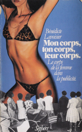 E-book, Mon corps, ton corps, leur corps : Le corps de la femme dans la publicité., Seghers (réédition numérique FeniXX)