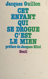 E-book, Cet enfant qui se drogue, c'est le mien, Seuil (réédition numérique FeniXX)