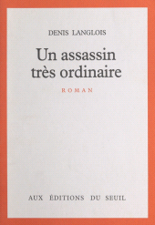 E-book, Un assassin très ordinaire, Seuil (réédition numérique FeniXX)