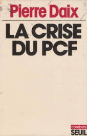 E-book, La Crise du P.C.F., Seuil (réédition numérique FeniXX)