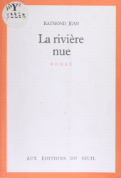 E-book, La Rivière nue, Seuil (réédition numérique FeniXX)
