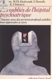 E-book, Les oubliés de l'hôpital psychiatrique : Cinq ans, avec des arriérés profonds adultes, pour apprendre à vivre, Seuil (réédition numérique FeniXX)