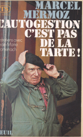 E-book, L'autogestion, c'est pas de la tarte ! : Entretiens avec Jean-Marie Domenach, Seuil (réédition numérique FeniXX)