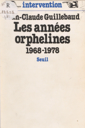 E-book, Les Années orphelines (1968-1978), Seuil (réédition numérique FeniXX)