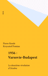 E-book, 1956 : Varsovie-Budapest : La deuxième révolution d'Octobre, Seuil (réédition numérique FeniXX)