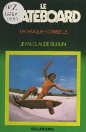 E-book, Le skateboard : Technique, conseils, Solar (réédition numérique FeniXX)