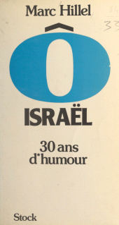 E-book, Ô Israël : Trente ans d'humour, Stock (réédition numérique FeniXX)
