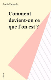 E-book, Comment devient-on ce que l'on est ?, Stock (réédition numérique FeniXX)