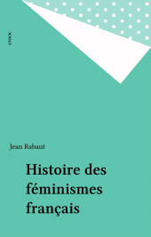 E-book, Histoire des féminismes français, Stock (réédition numérique FeniXX)