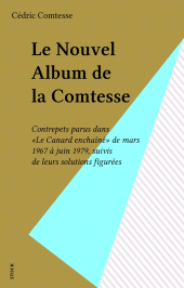 E-book, Le Nouvel Album de la Comtesse : Contrepets parus dans "Le Canard enchaîné" de mars 1967 à juin 1979, suivis de leurs solutions figurées, Stock (réédition numérique FeniXX)