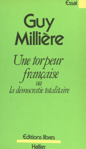 eBook, Une torpeur française : Ou La démocratie totalitaire, Albin Michel (réédition numérique FeniXX)