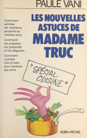 eBook, Les nouvelles astuces de Madame Truc, Albin Michel (réédition numérique FeniXX)
