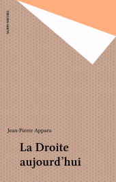 E-book, La Droite aujourd'hui, Albin Michel (réédition numérique FeniXX)
