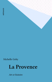 E-book, La Provence : Art et histoire, Arthaud (réédition numérique FeniXX)