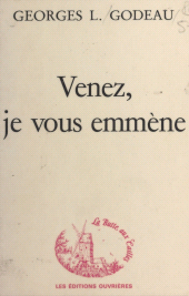 E-book, Venez, je vous emmène, Éditions de l'Atelier (réédition numérique FeniXX)