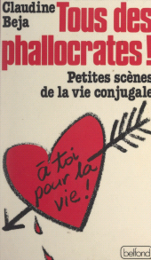 eBook, Tous des phallocrates : Petites scènes de la vie conjugale, Belfond (réédition numérique FeniXX)
