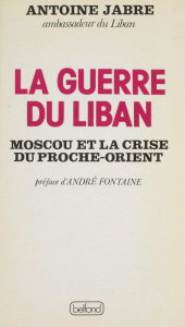 eBook, La Guerre du Liban : Moscou et la crise du Proche-Orient, Belfond (réédition numérique FeniXX)
