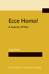E-book, Ecce Homo! A Lexicon of Man, Romeo, Luigi, John Benjamins Publishing Company