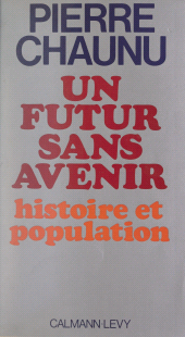 E-book, Un futur sans avenir : Histoire et population, Calmann-Lévy (réédition numérique FeniXX)
