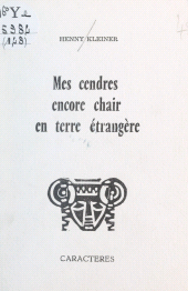 eBook, Mes cendres encore chair en terre étrangère : Suivi de Syllabaire de la gazelle, Caractères (réédition numérique FeniXX)