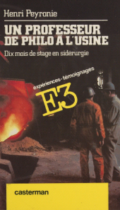 E-book, Un professeur de philo à l'usine : Dix mois de stage en sidérurgie, Casterman (réédition numérique FeniXX)