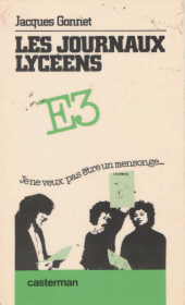 E-book, Les Journaux des lycéens : Je ne veux pas être un mensonge, Casterman (réédition numérique FeniXX)