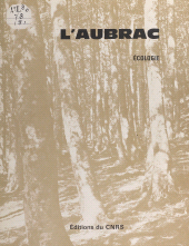eBook, L'Aubrac : écologie : Le milieu naturel de l'Aubrac : analyse et synthèse de son écologie, itinéraires écologiques sur le plateau, CNRS Éditions (réédition numérique FeniXX)