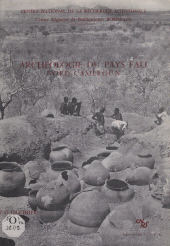eBook, Archéologie du pays fali, Nord-Cameroun, CNRS Éditions (réédition numérique FeniXX)