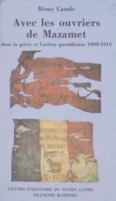 eBook, Avec les ouvriers de Mazamet : Dans la grève et l'action quotidienne (1909-1914), La Découverte (réédition numérique FeniXX)