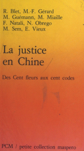 eBook, La Justice en Chine : des cent fleurs aux cent codes : Des cent fleurs aux cent codes, La Découverte (réédition numérique FeniXX)