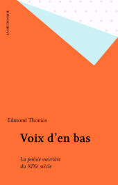 eBook, Voix d'en bas : La poésie ouvrière du XIXe siècle, La Découverte (réédition numérique FeniXX)